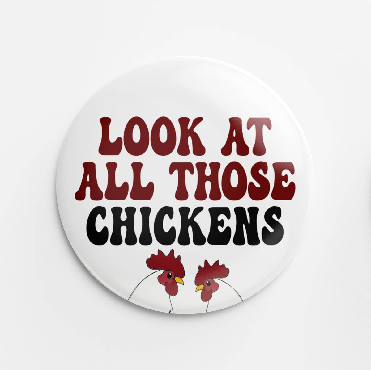 All Those Chickens