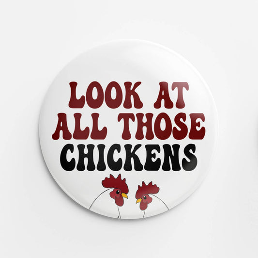All Those Chickens